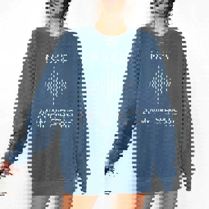 Music Awakens My Spirit Inspiring Musician Teacher Quote Comfort Colors Sweatshirt