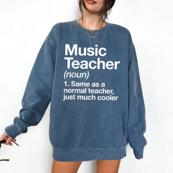 Music Teacher Definition Back To School First Day Comfort Colors Sweatshirt