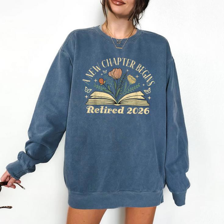 A New Chapter Begins Retired 2026 Teacher Retirement Comfort Colors Sweatshirt