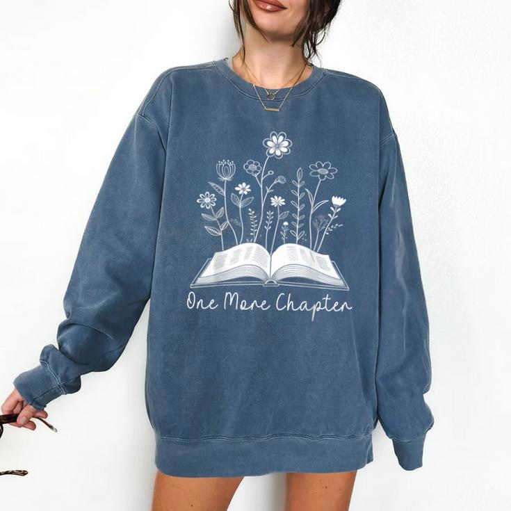 One-More Chapter Wildflower Reading Teacher Library Bookish Comfort Colors Sweatshirt