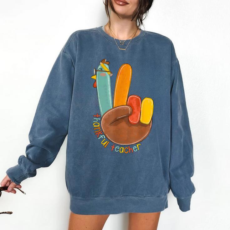 One Thankful Teacher Thanksgiving Turkey Peace Hand Sign Comfort Colors Sweatshirt