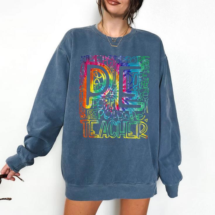 PE Teacher Phys Ed Tie Dye Physical Education Appreciation Comfort Colors Sweatshirt