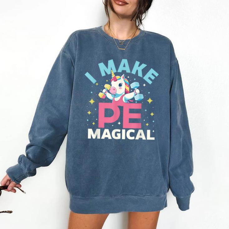 PE Teacher Unicorn I Make PE Magical Comfort Colors Sweatshirt