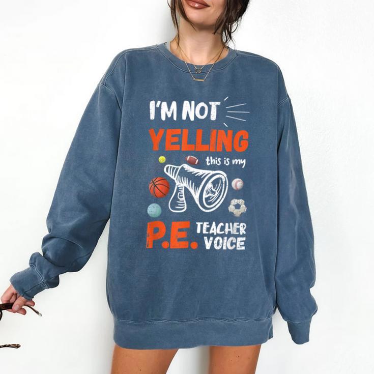 PE Teacher Voice PE Teacher School Fitness Class Comfort Colors Sweatshirt