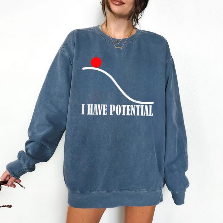 Physics I Have Potential Energy Physics Teacher Comfort Colors Sweatshirt