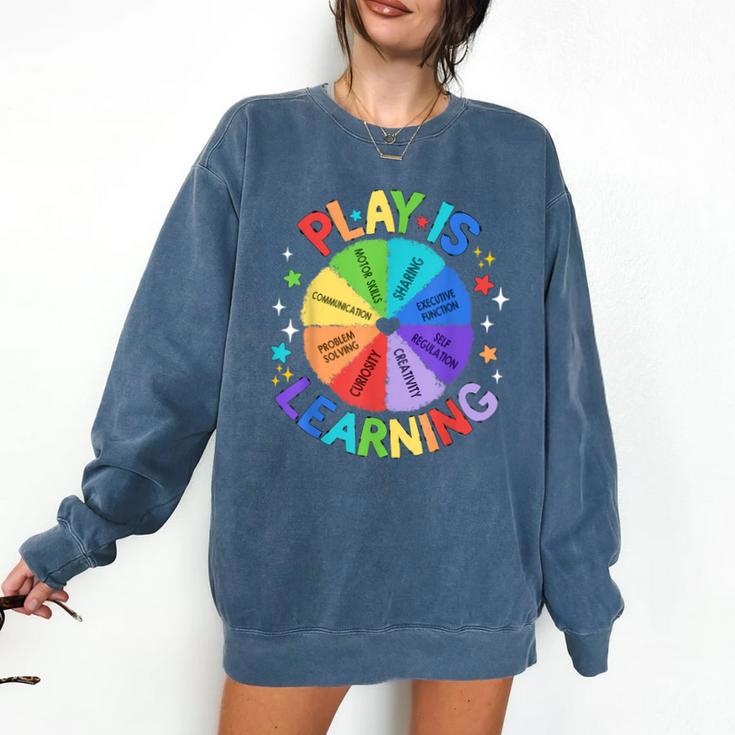 Play Is Learning Teacher Kindergarten For Men Women Kids Comfort Colors Sweatshirt