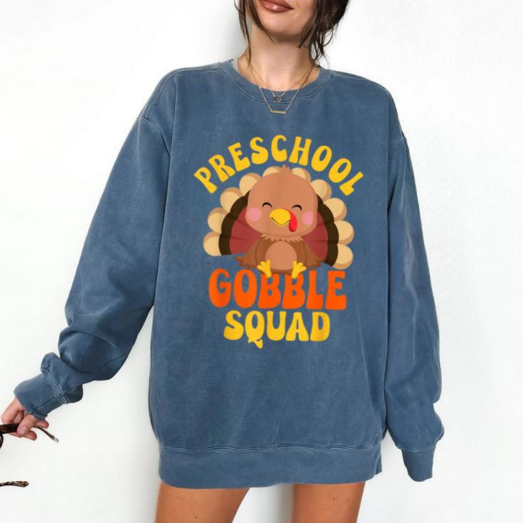Preschool Gobble Squad Cute Turkey Thanksgiving Teacher Comfort Colors Sweatshirt