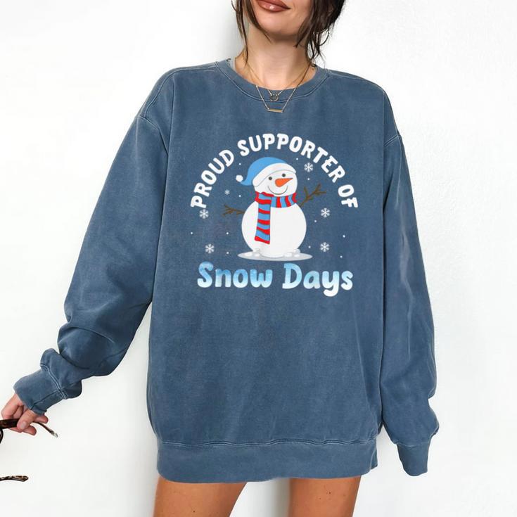Proud Supporter Of Snow Days Teacher Comfort Colors Sweatshirt