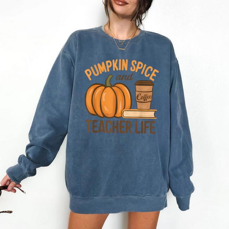 Pumpkin Spice And Teacher Life Halloween Teacher Comfort Colors Sweatshirt