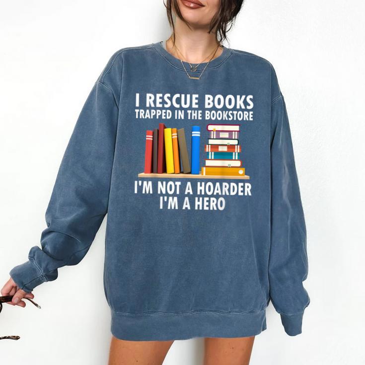 I Rescue Books Trapped In The Bookstore Book Teacher For Men Women Comfort Colors Sweatshirt