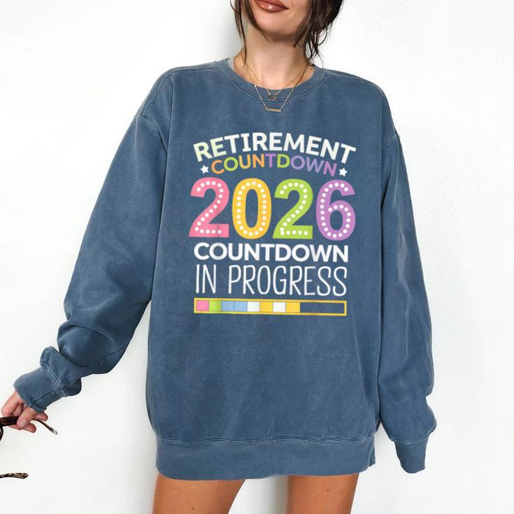 Retirement Class Of 2026 Teacher Countdown Loading Teacher Comfort Colors Sweatshirt