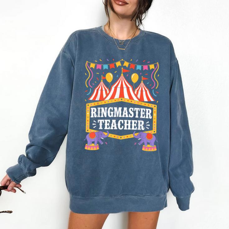 Ringmaster Teacher Circus Party Ringmaster Carnival Comfort Colors Sweatshirt