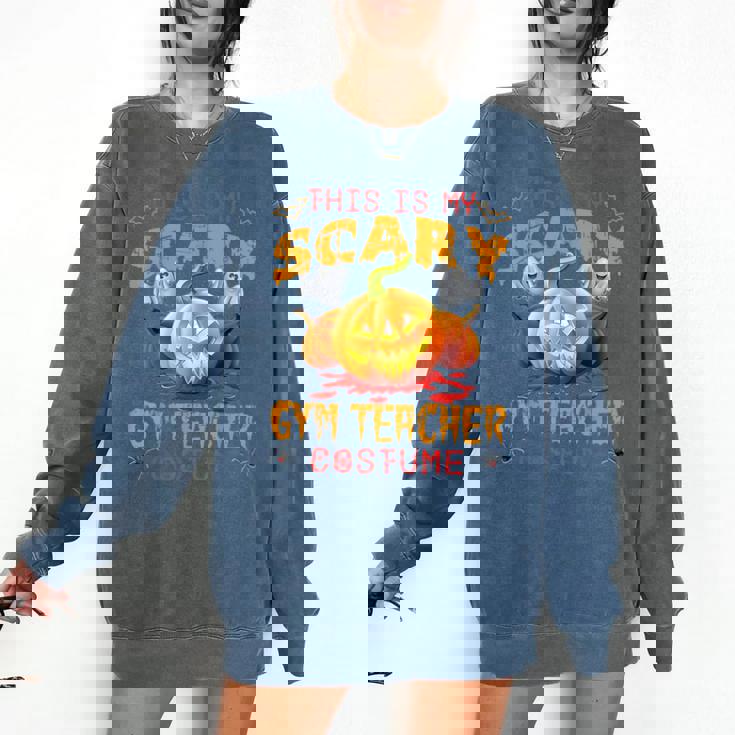 This Is My Scary Gym Teacher Costume Pumpkin Halloween Men Women Comfort Colors Sweatshirt