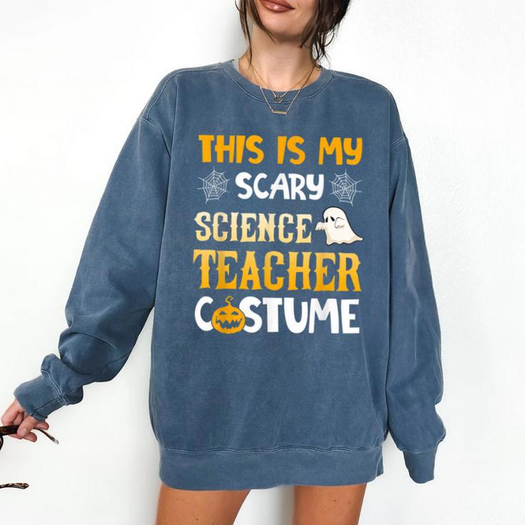 This Is My Scary Science Teacher Halloween Costumes Men Women Kids Comfort Colors Sweatshirt