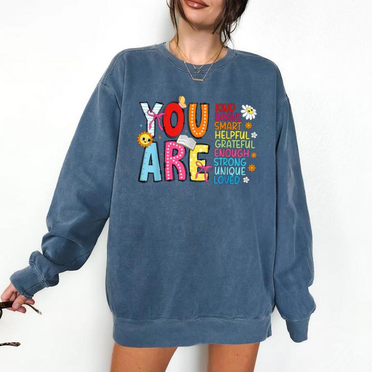 You Are Smart Brave Strong Kind Loved Motivation Teacher Kid Comfort Colors Sweatshirt