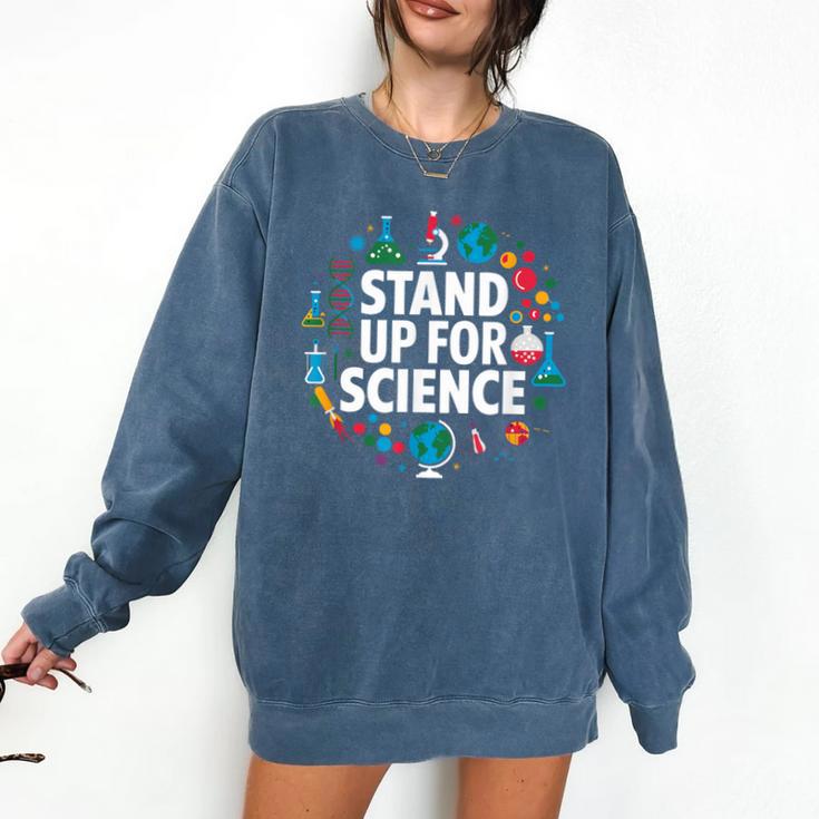Stand Up For Science STEM Advocacy Pro Scientific Teacher Comfort Colors Sweatshirt