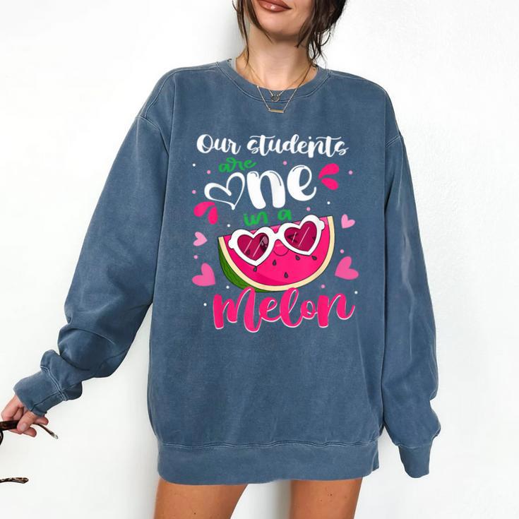 Our Students Are One In A Melon Teacher Watermelon Summer Comfort Colors Sweatshirt