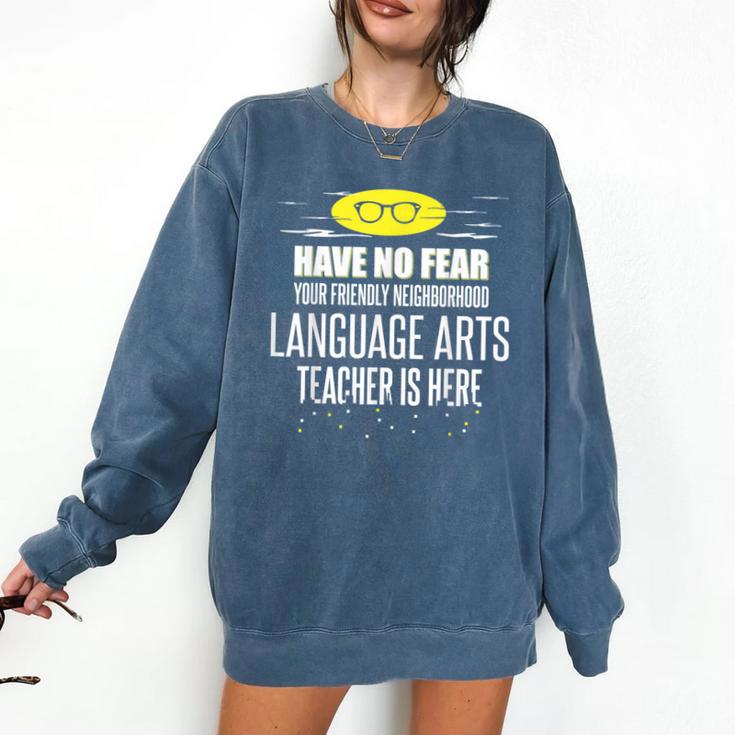 Super Language Arts Teacher Have No Fear T-Shirt Comfort Colors Sweatshirt