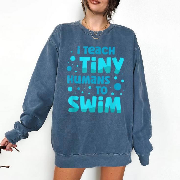 Swimming Teacher I Teach Tiny Humans To Swim Swim Instructor Comfort Colors Sweatshirt