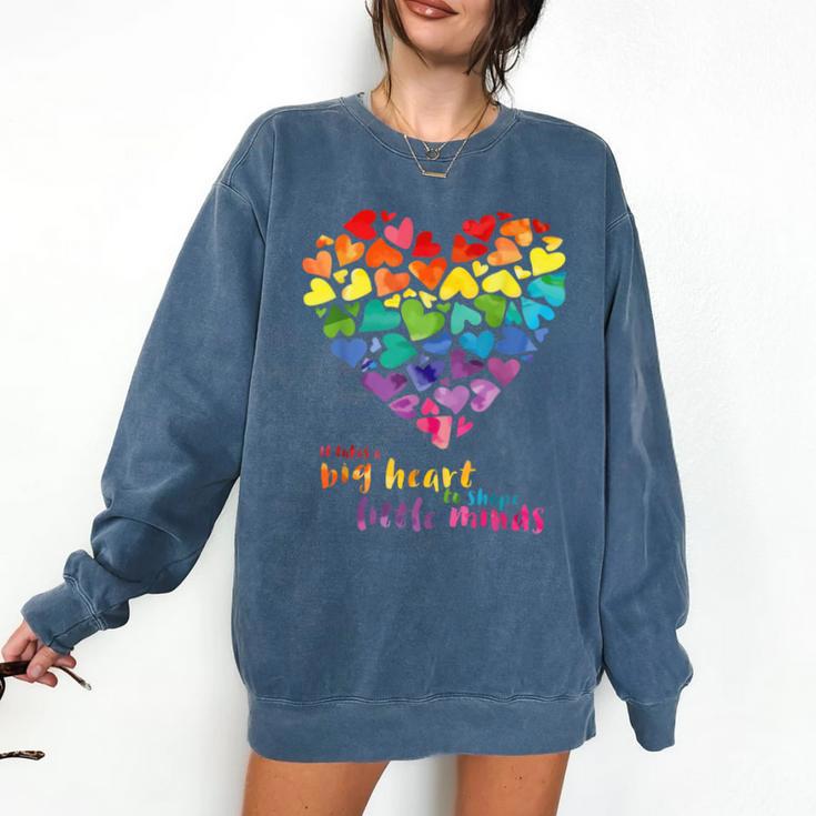 It Takes a Big Heart To Shape Little Minds Teacher Comfort Colors Sweatshirt