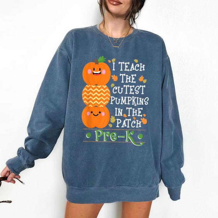 I Teach The Cutest Pumpkins In Patch Pre-K Halloween Teacher Comfort Colors Sweatshirt