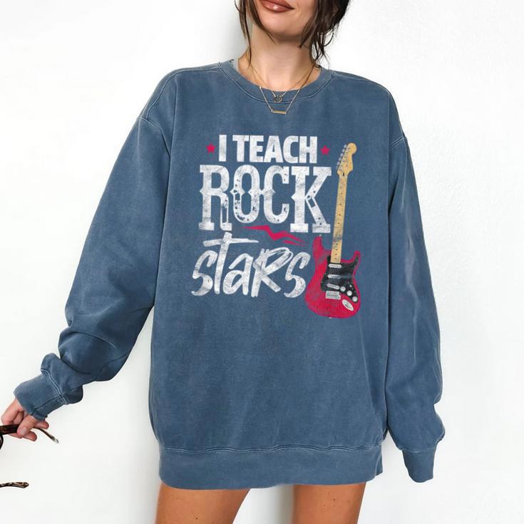 I Teach Rock Stars Music Teacher Guitar Player Comfort Colors Sweatshirt