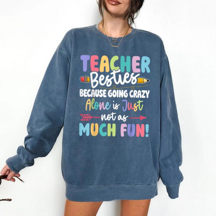 Teacher Besties Matching Teacher Besties Comfort Colors Sweatshirt