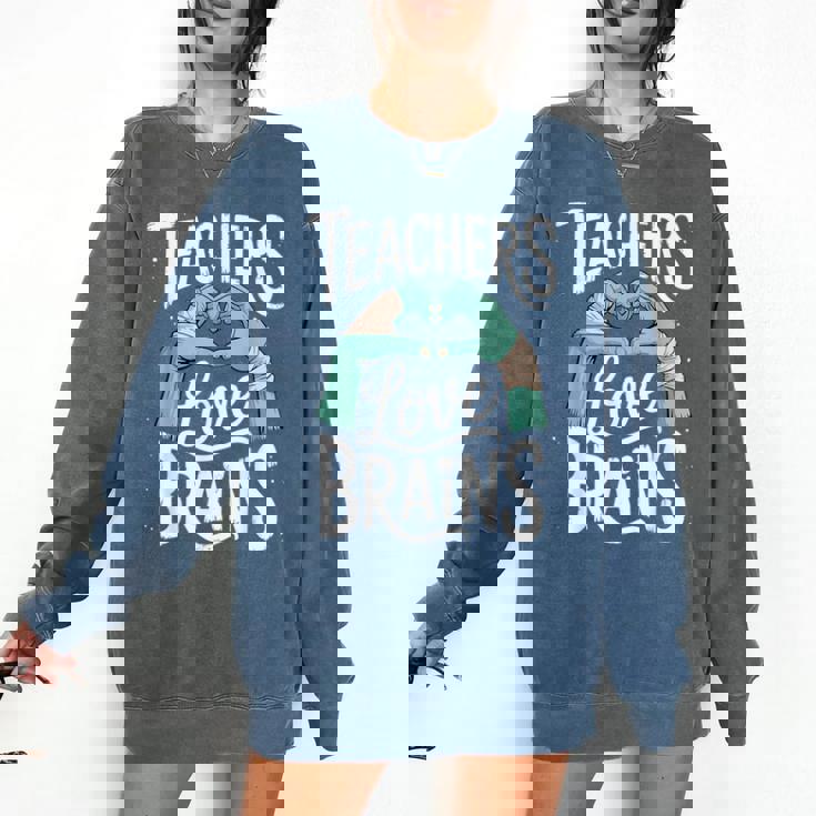 Teacher Halloween Shirt Women Men Teachers Love Brains Comfort Colors Sweatshirt