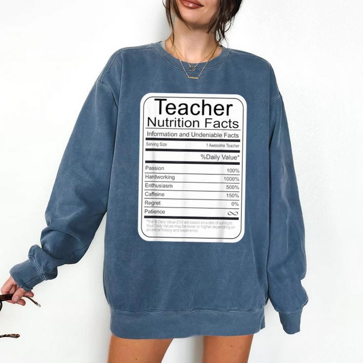 Teacher Nutrition Facts Teachers Nutritional Fact Comfort Colors Sweatshirt