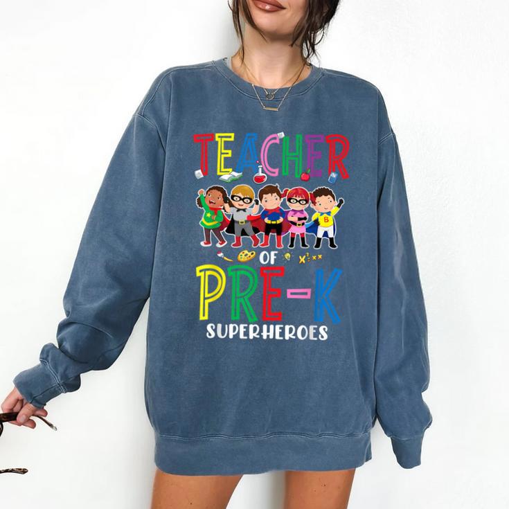 Teacher Of Pre K Superheroes Teacher New School Year Men Women Comfort Colors Sweatshirt