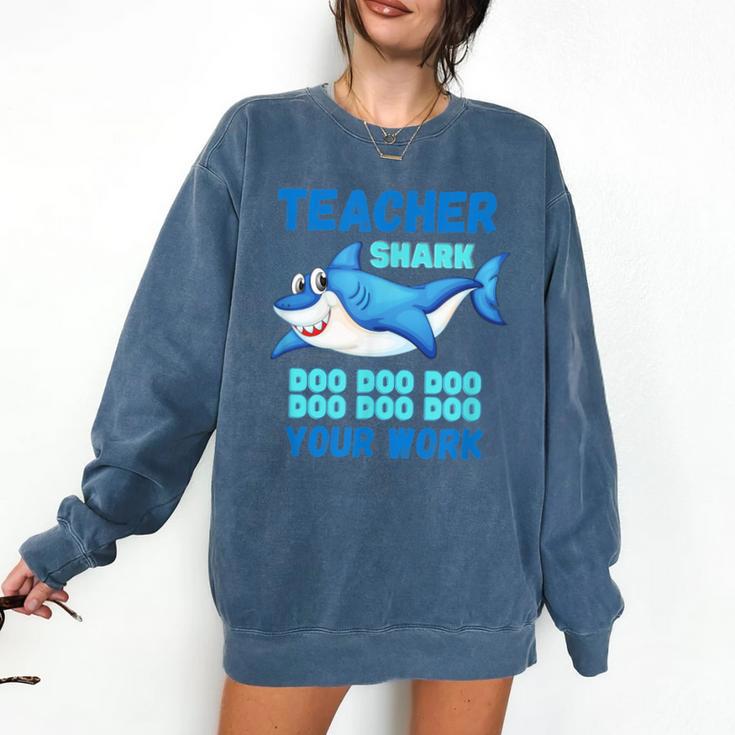 Teacher Shark Do Your Work Comfort Colors Sweatshirt