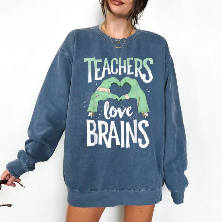 Teachers Love Brains Halloween Costume Trick Treat Zombie Comfort Colors Sweatshirt