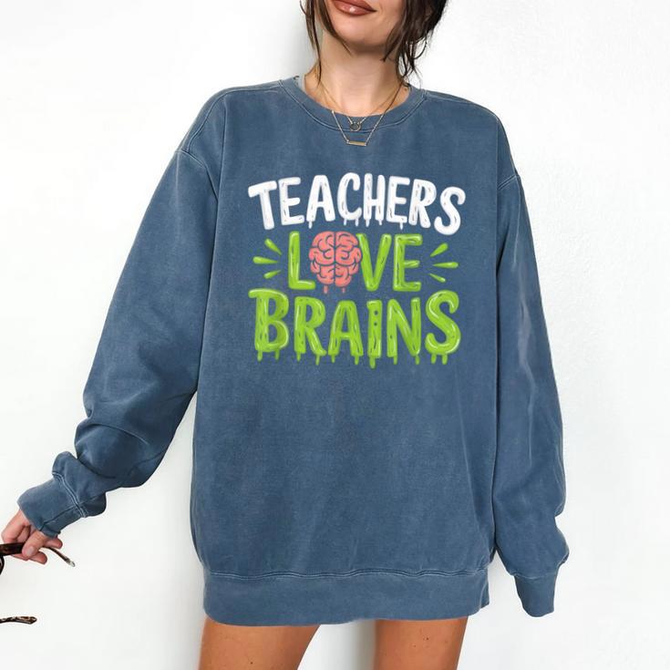Teachers Love Brains Halloween Teacher Zombie Comfort Colors Sweatshirt