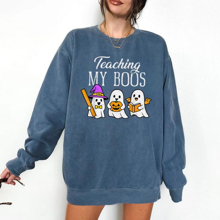 Teaching My Boos Ghost Teacher Halloween Spooky Educator Comfort Colors Sweatshirt