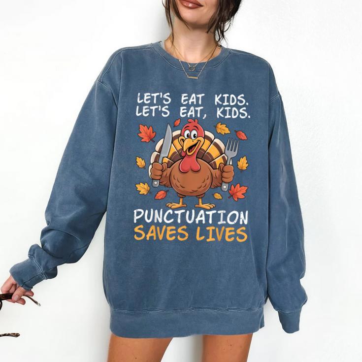 Thanksgiving Teacher Turkey Lets Eat Kids Punctuation Comfort Colors Sweatshirt