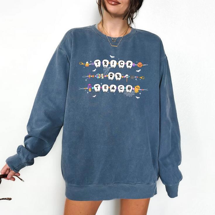 Trick Or Teach Spooky Teacher Happy Halloween Bracelet Comfort Colors Sweatshirt