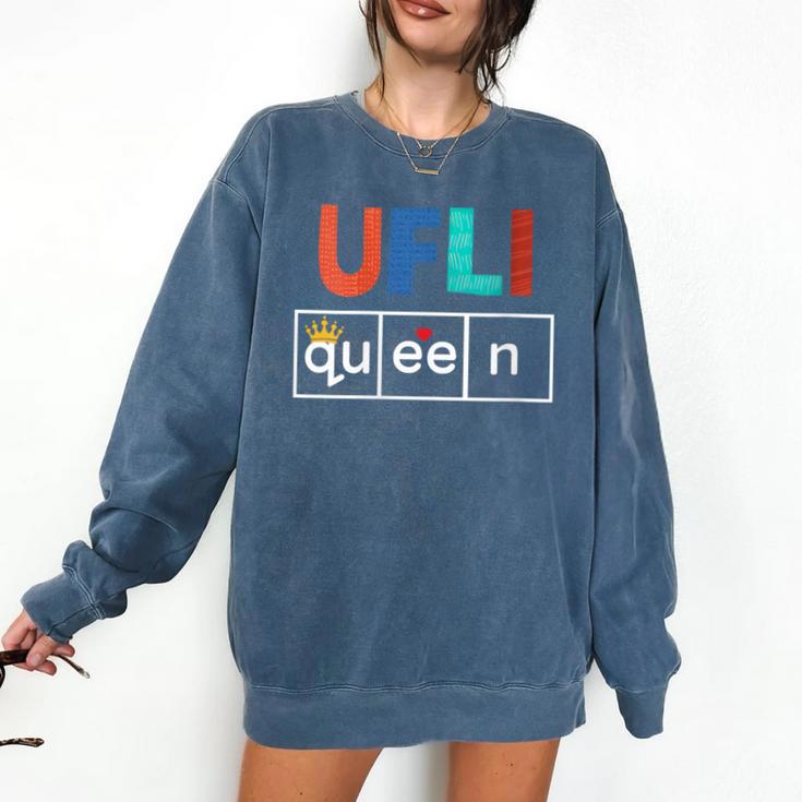 UFLI Queen Science Of Reading Literacy Teacher Appreciation Comfort Colors Sweatshirt