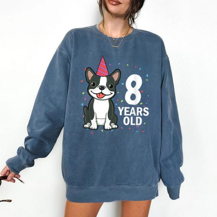 8 Years Old Birthday Boston Terrier Dog Lover 8th Party Kid Comfort Colors Sweatshirt