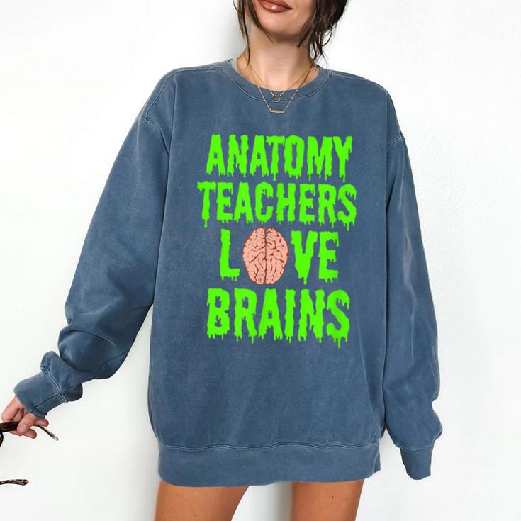 Anatomy Teachers Love Brains Halloween Teacher Costume Shirt Comfort Colors Sweatshirt Anatomy Teachers Love Brains Halloween Teacher Costume Shirt Comfort Colors Sweatshirt
