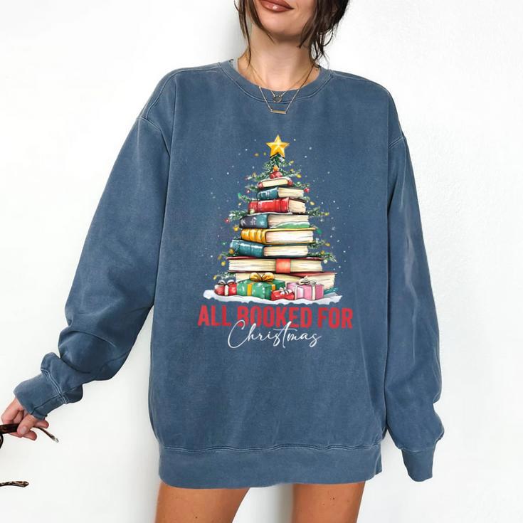 All Booked For Christmas Xmas Tree Teacher Holiday Pajamas Comfort Colors Sweatshirt All Booked For Christmas Xmas Tree Teacher Holiday Pajamas Comfort Colors Sweatshirt