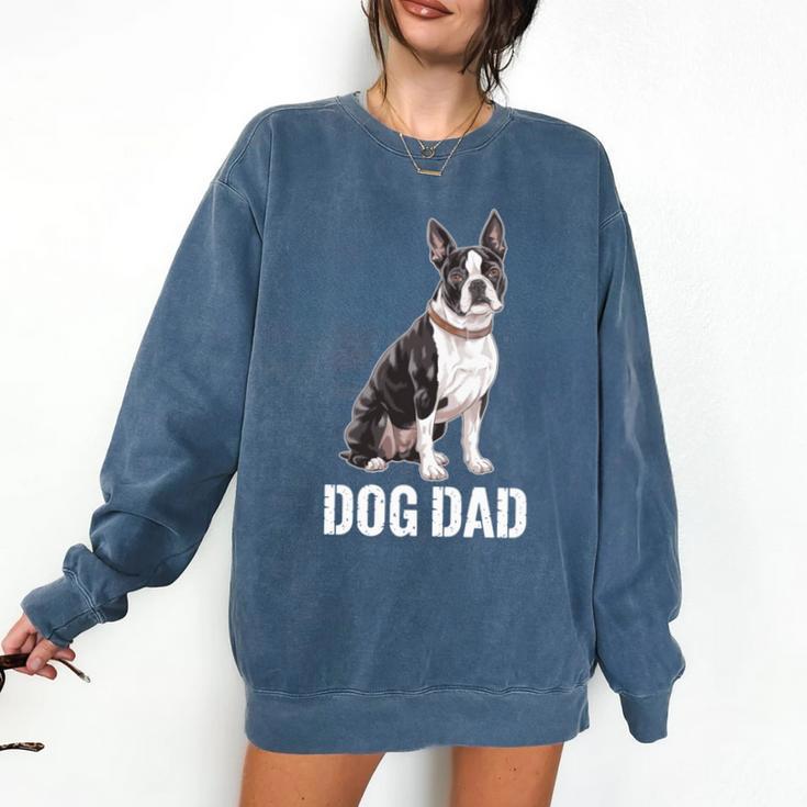 Boston Terrier Dog Dad Boston Terrier Dog Lovers Comfort Colors Sweatshirt