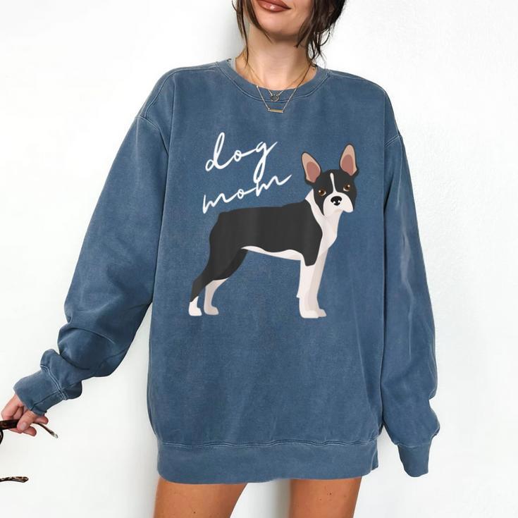 Boston Terrier Dog Mom Woman Women Comfort Colors Sweatshirt