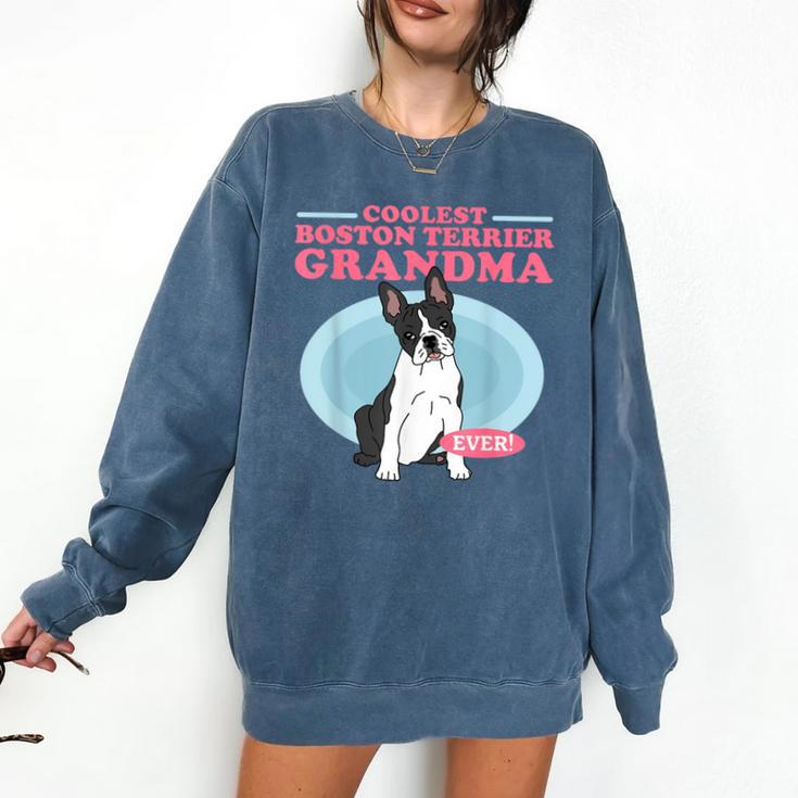 Boston Terrier Grandma Bostie Dog Owner Boston Terrier Men Women Comfort Colors Sweatshirt