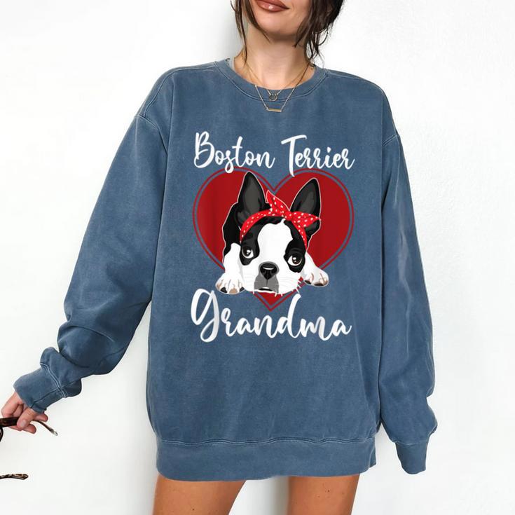 Boston Terrier Grandma Dog Owner Boston Terrier For Men Women Comfort Colors Sweatshirt