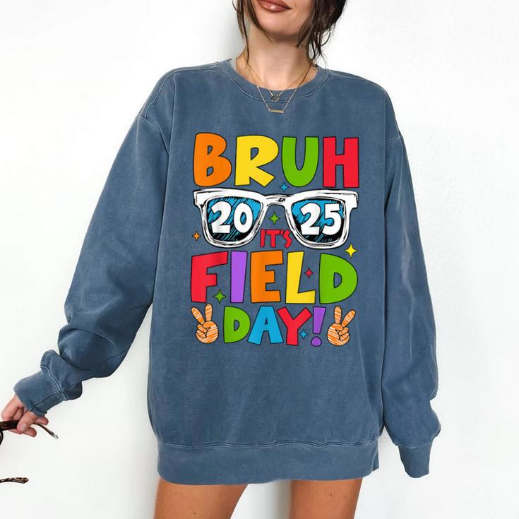 Bruh It's Field Day Teacher Boys Girls Kids Field Day 2025 Comfort Colors Sweatshirt Bruh It's Field Day Teacher Boys Girls Kids Field Day 2025 Comfort Colors Sweatshirt