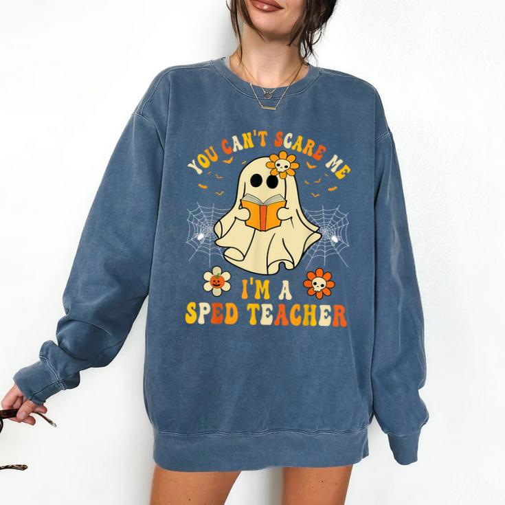 You Can't Scare Me I'm A SPED Teacher Halloween Ghost Comfort Colors Sweatshirt You Can't Scare Me I'm A SPED Teacher Halloween Ghost Comfort Colors Sweatshirt