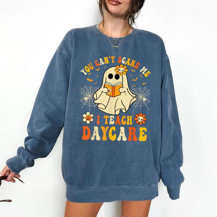 You Can’t Scare Me I Teach Daycare Teacher Halloween Ghost Comfort Colors Sweatshirt You Can’t Scare Me I Teach Daycare Teacher Halloween Ghost Comfort Colors Sweatshirt