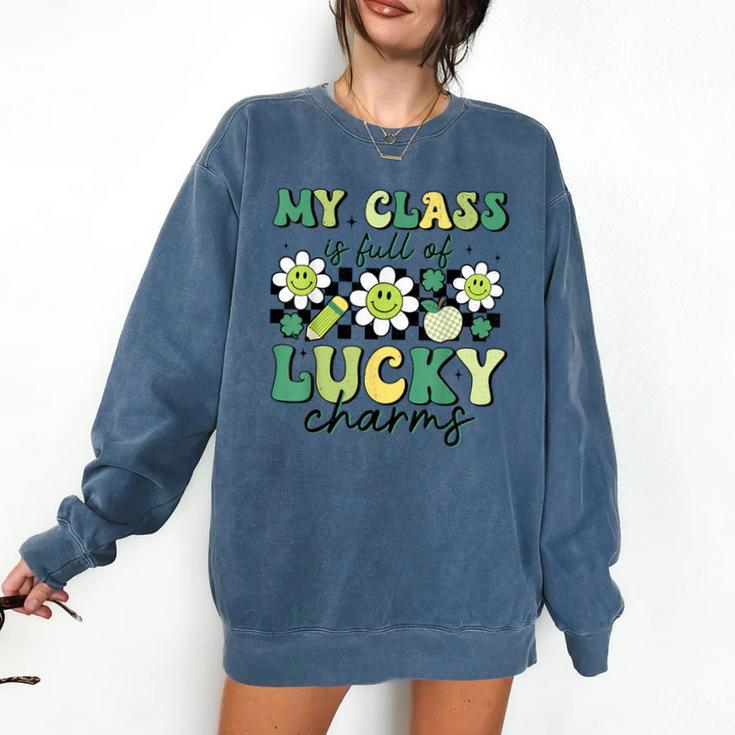 My Class Is Full Of Lucky Charms St Patricks Day Teacher Comfort Colors Sweatshirt My Class Is Full Of Lucky Charms St Patricks Day Teacher Comfort Colors Sweatshirt
