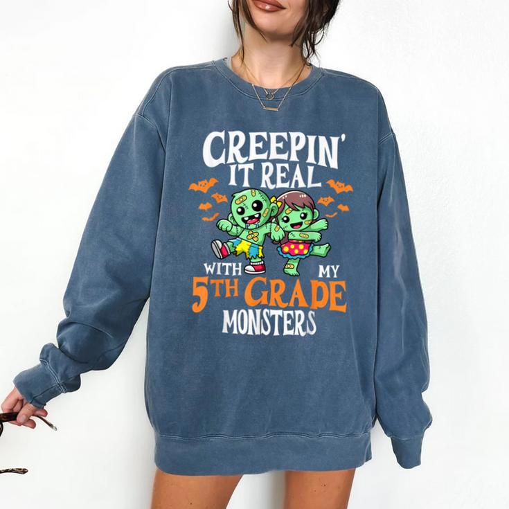 Creepin It Real Monster School 5th Grade Teacher Halloween Comfort Colors Sweatshirt Creepin It Real Monster School 5th Grade Teacher Halloween Comfort Colors Sweatshirt