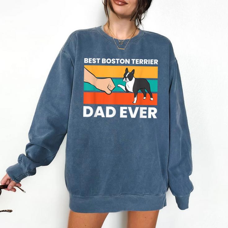 Cute Boston Terrier Best Boston Terrier Dad Ever Comfort Colors Sweatshirt